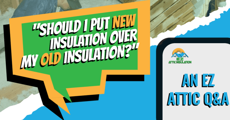 Should I Put New Insulation Over My Old Insulation? featured image
