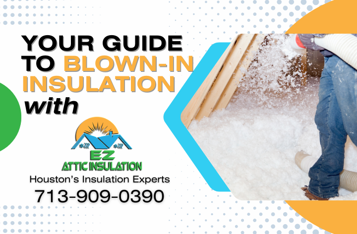 Guide to blow in insulation blog cover detailing information about blow in insulation from EZ Attic.