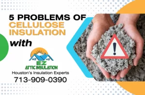 Problems with Cellulose Insulation in houston Blog Banner